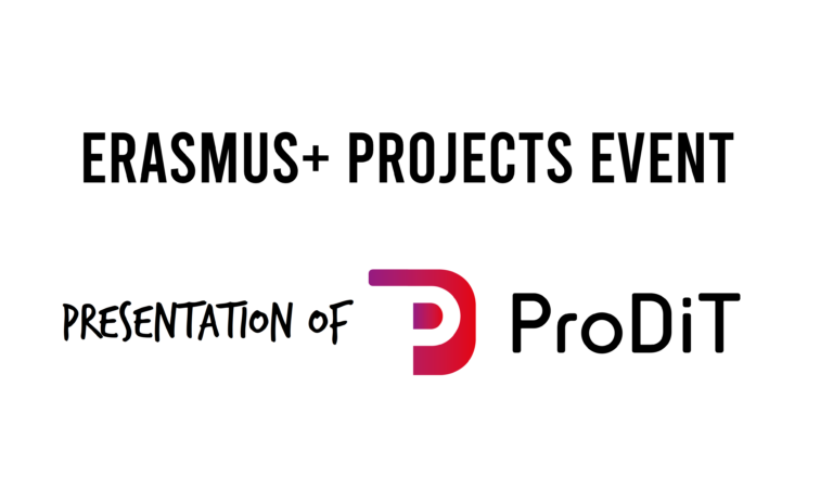 Erasmus+ ProDiT Presentation during Erasmus+ Projects Event